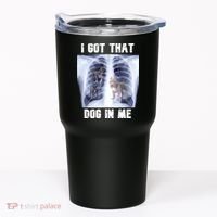 I Got That Dog In Me Xray Meme Tumbler thumb 0