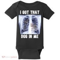 I Got That Dog In Me Xray Meme Baby Bodysuit thumb 0