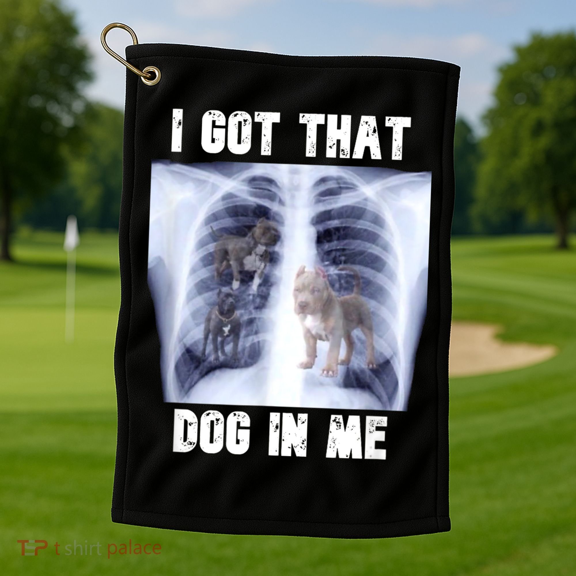 I Got That Dog In Me Xray Meme Golf Towel