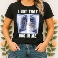 I Got That Dog In Me Xray Meme Women's T-Shirt thumb 2