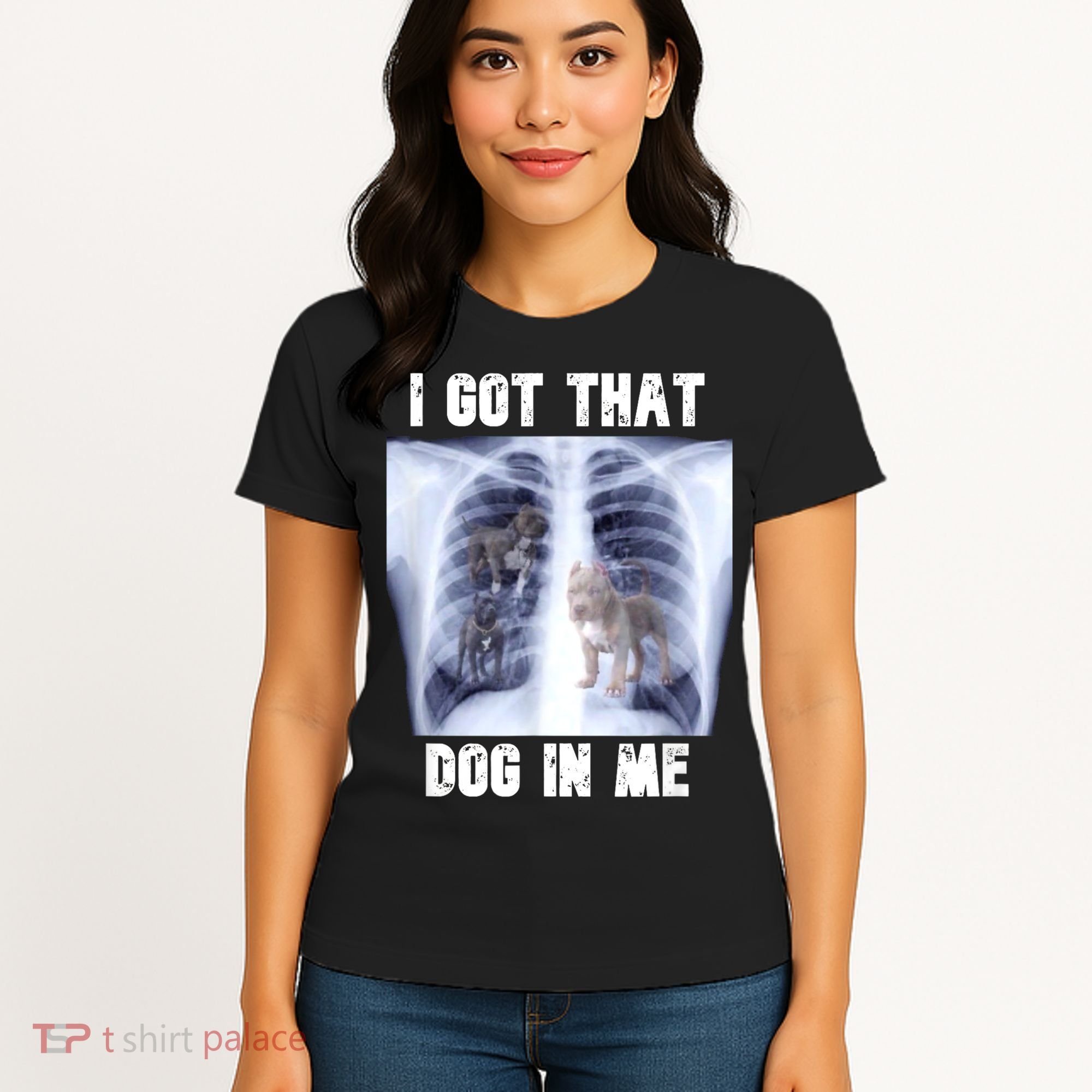 I Got That Dog In Me Xray Meme Women's T-Shirt