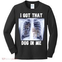I Got That Dog In Me Xray Meme Kids Long Sleeve Shirt thumb 0