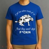 I Got Two Wolves Inside Of Me And They Won’t Stop Fckin T-Shirt thumb 3