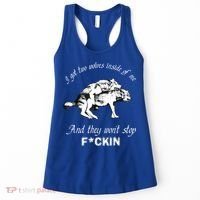 I Got Two Wolves Inside Of Me And They Won’t Stop Fckin Women's Tank Top thumb 0