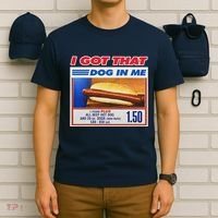 I Got That Dog In Me Funny Hotdog Meme T-Shirt thumb 6