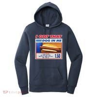 I Got That Dog In Me Funny Hotdog Meme Women's Hoodie thumb 0