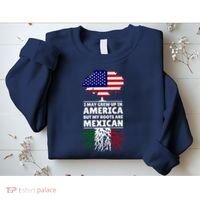 I Grew Up In America But My Roots Are Mexican Sweatshirt thumb 2