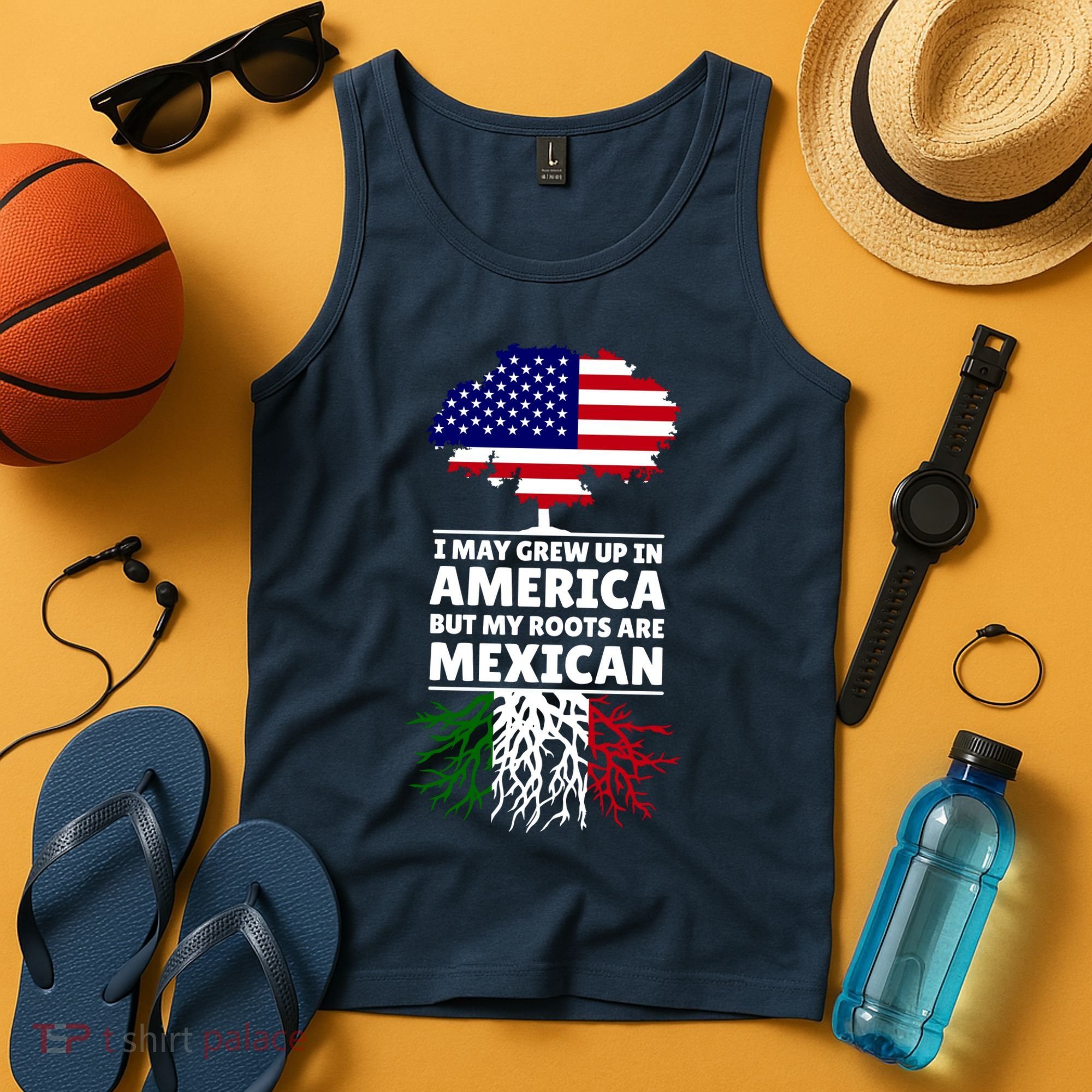 I Grew Up In America But My Roots Are Mexican Tank Top