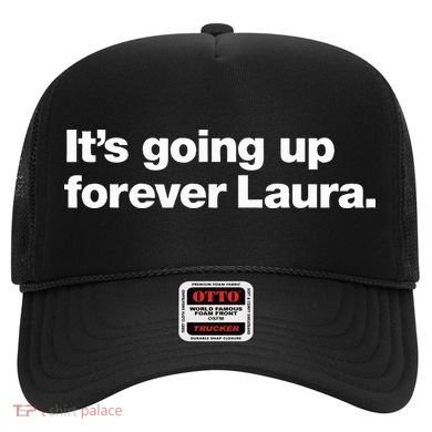 ItS Going Up Forever Laura Bitcoin Saylor Quote Design Hat
