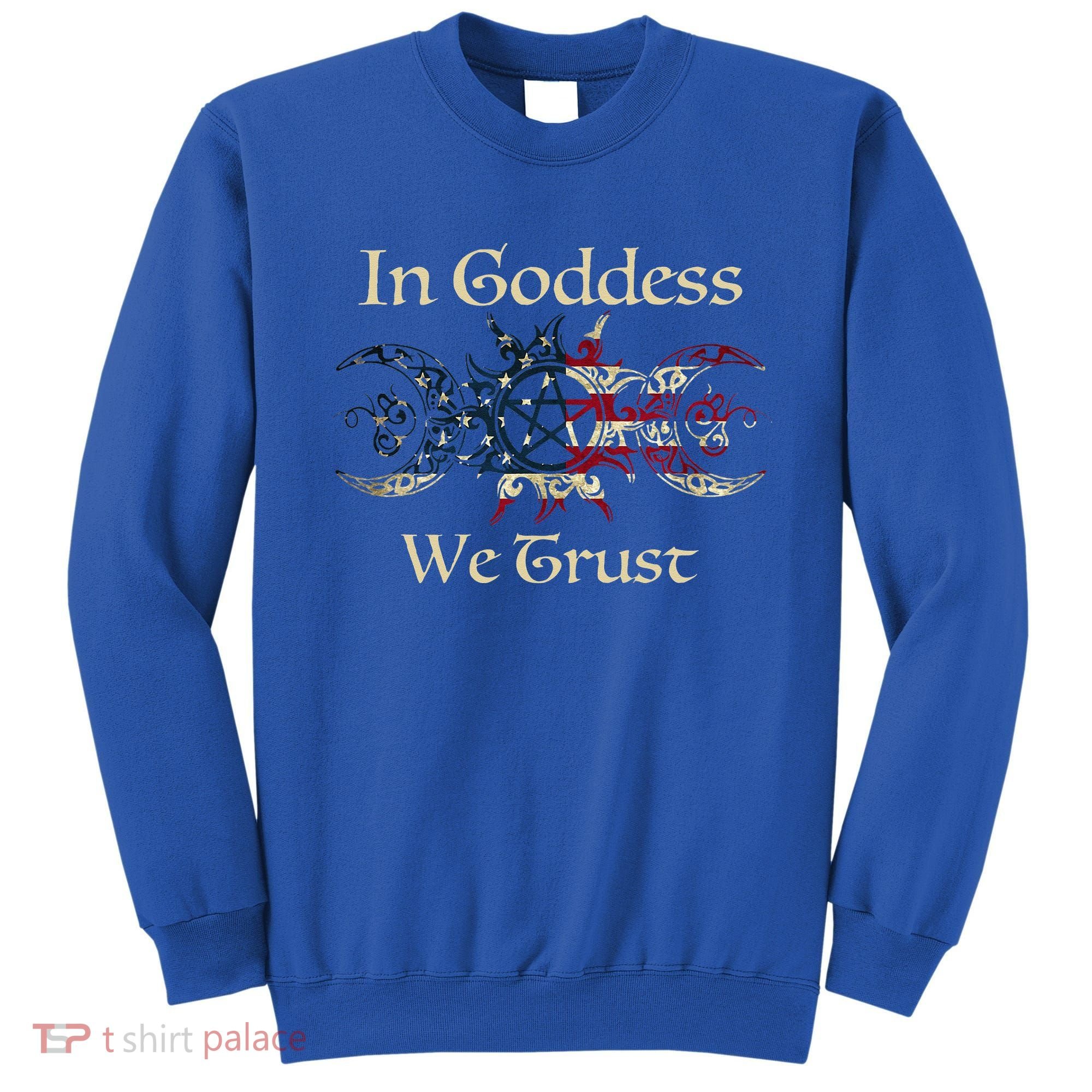 In Goddess We Trust Witch Lover American Flag Sweatshirt