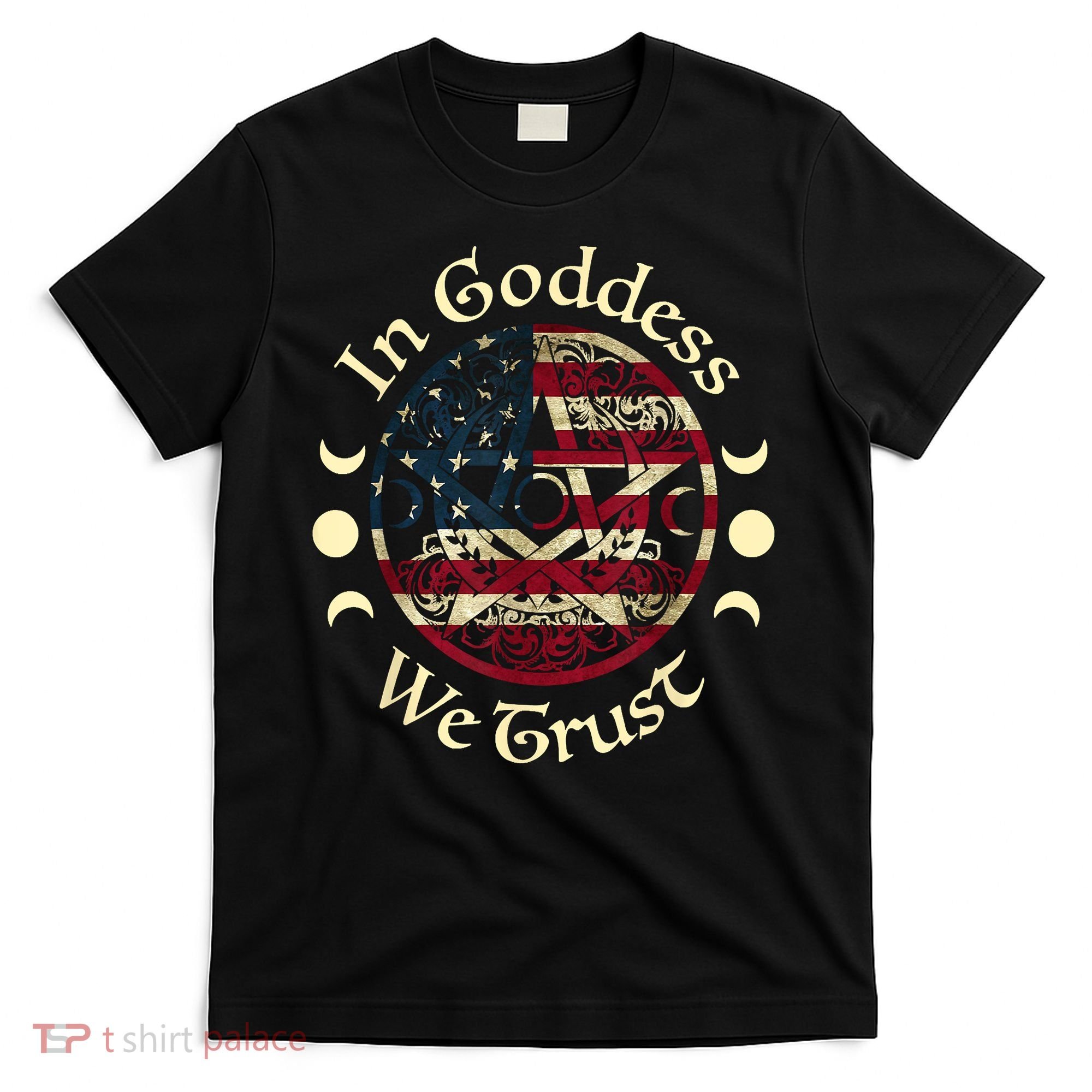 In Goddess We Trust Witch Lover American Flag T-Shirt