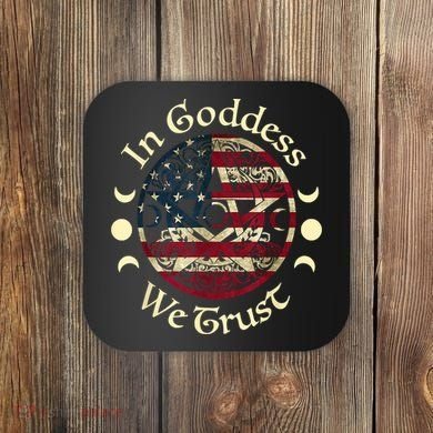 In Goddess We Trust Witch Lover American Flag Coaster
