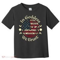 In Goddess We Trust Witch Lover American Flag Toddler T-Shirt thumb 0