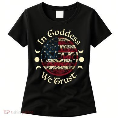 In Goddess We Trust Witch Lover American Flag Women's T-Shirt