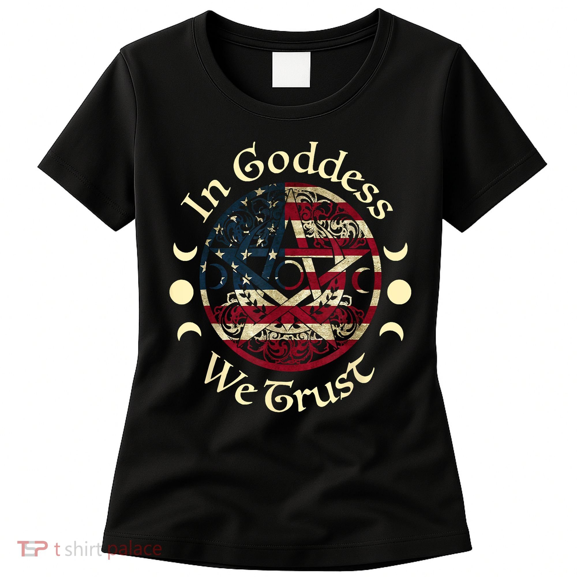 In Goddess We Trust Witch Lover American Flag Women's T-Shirt