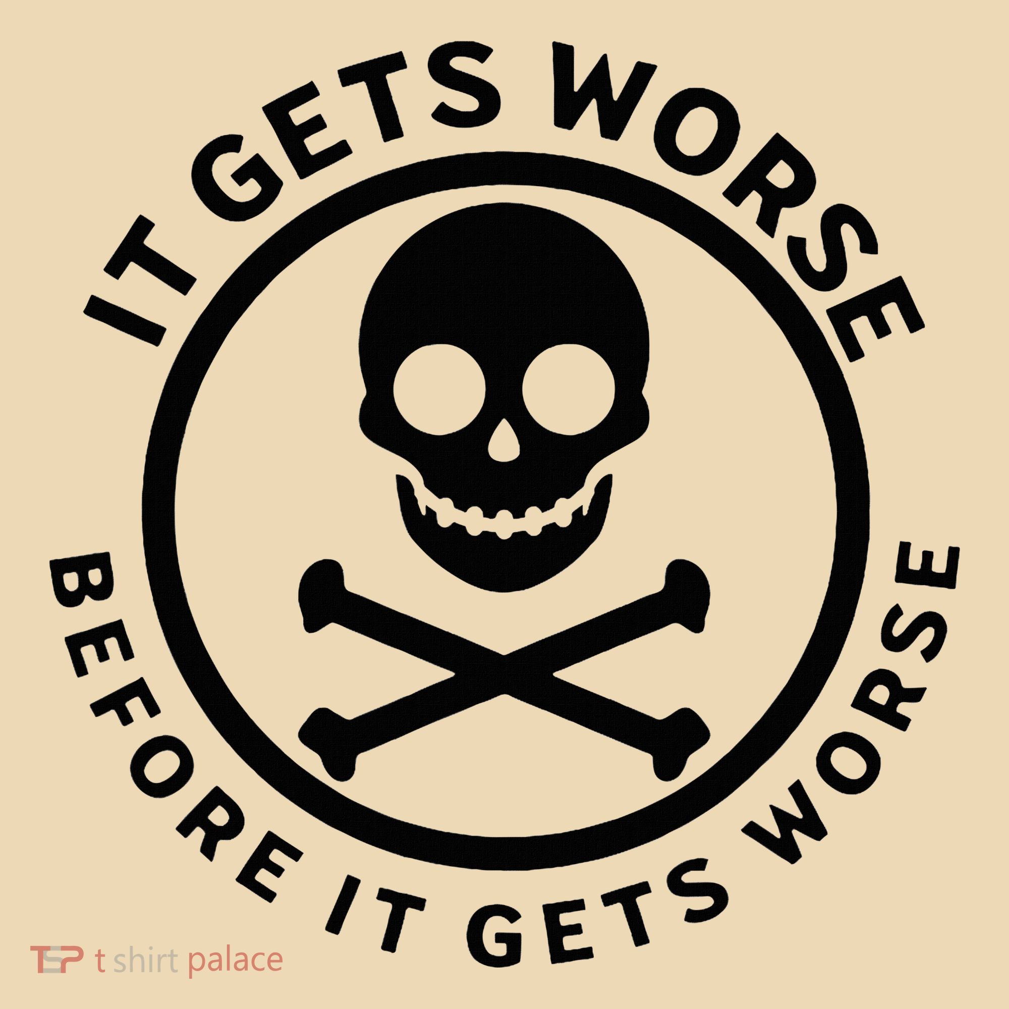 It Gets Worse Before It Gets Worse Tote Bag