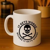 It Gets Worse Before It Gets Worse Coffee Mug thumb 4