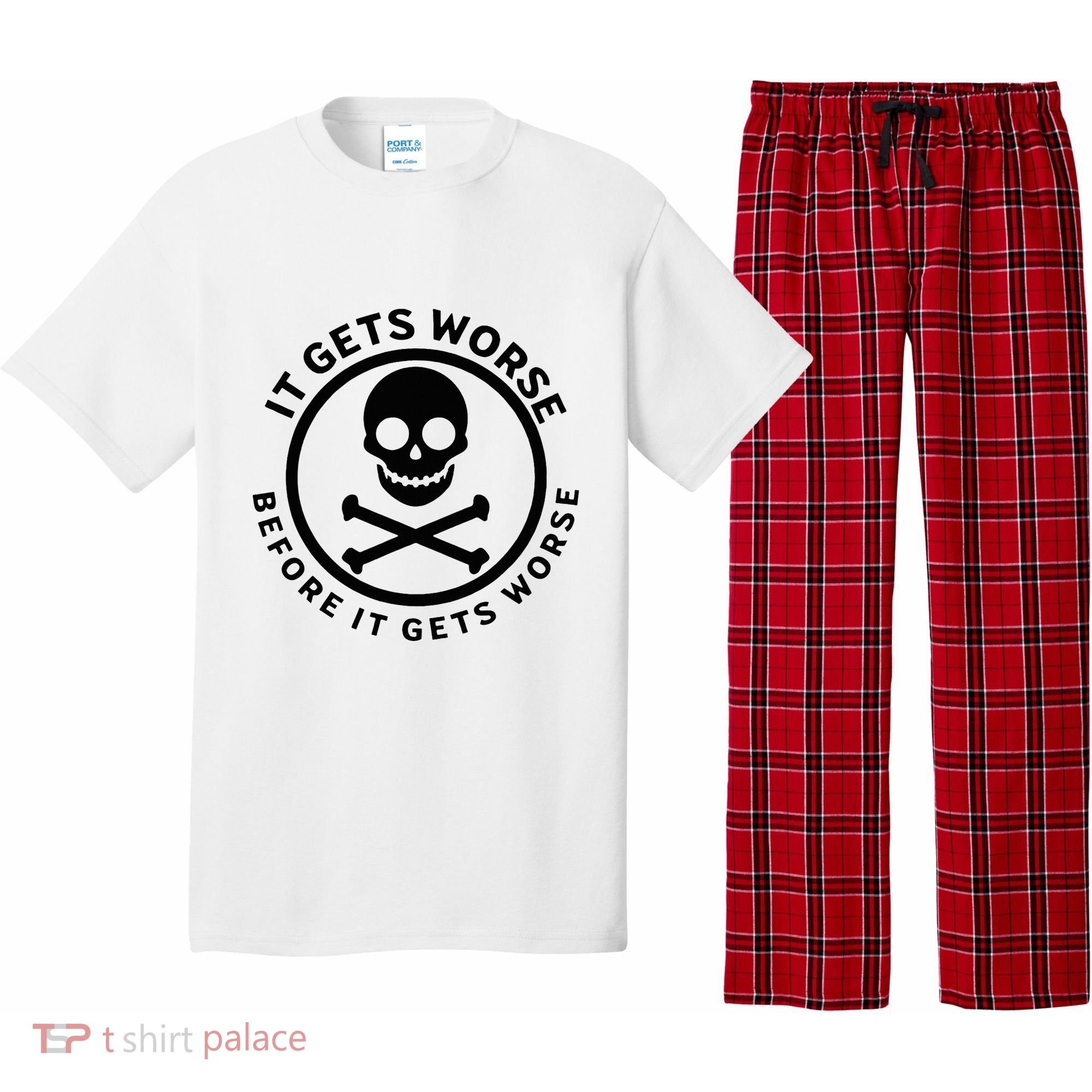 It Gets Worse Before It Gets Worse Pajama Set