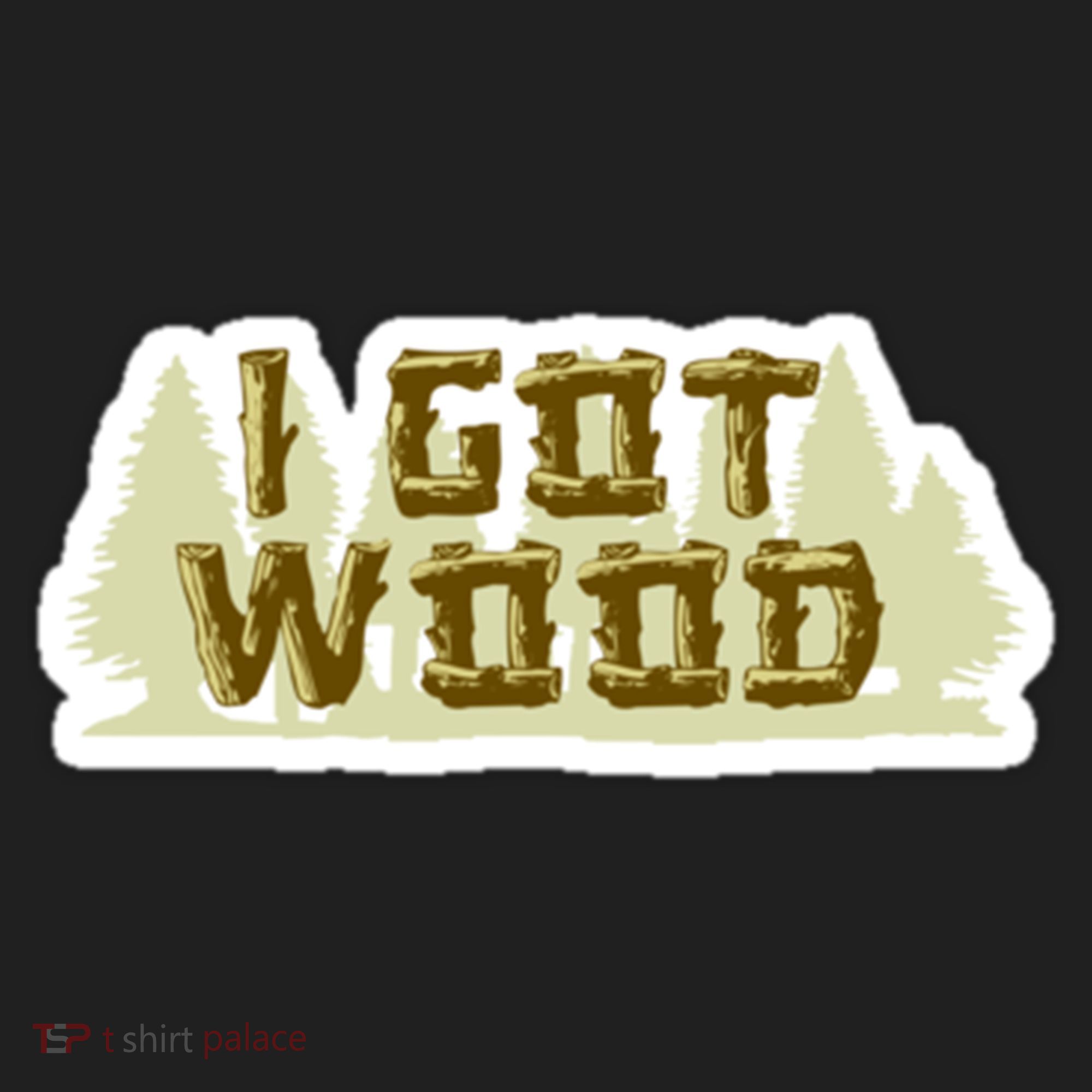 I Got Wood Tumbler