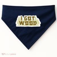 I Got Wood USA-Made Doggie Bandana thumb 0