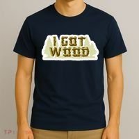 I Got Wood T-Shirt thumb 3