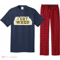 I Got Wood Pajama Set thumb 0