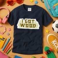 I Got Wood Kids T-Shirt thumb 3