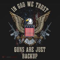 In God We Trust Guns Are Just Backup American Flag T-Shirt thumb 7