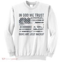 In God We Trust Guns Are Just A Backup Funny Gun Sweatshirt thumb 0