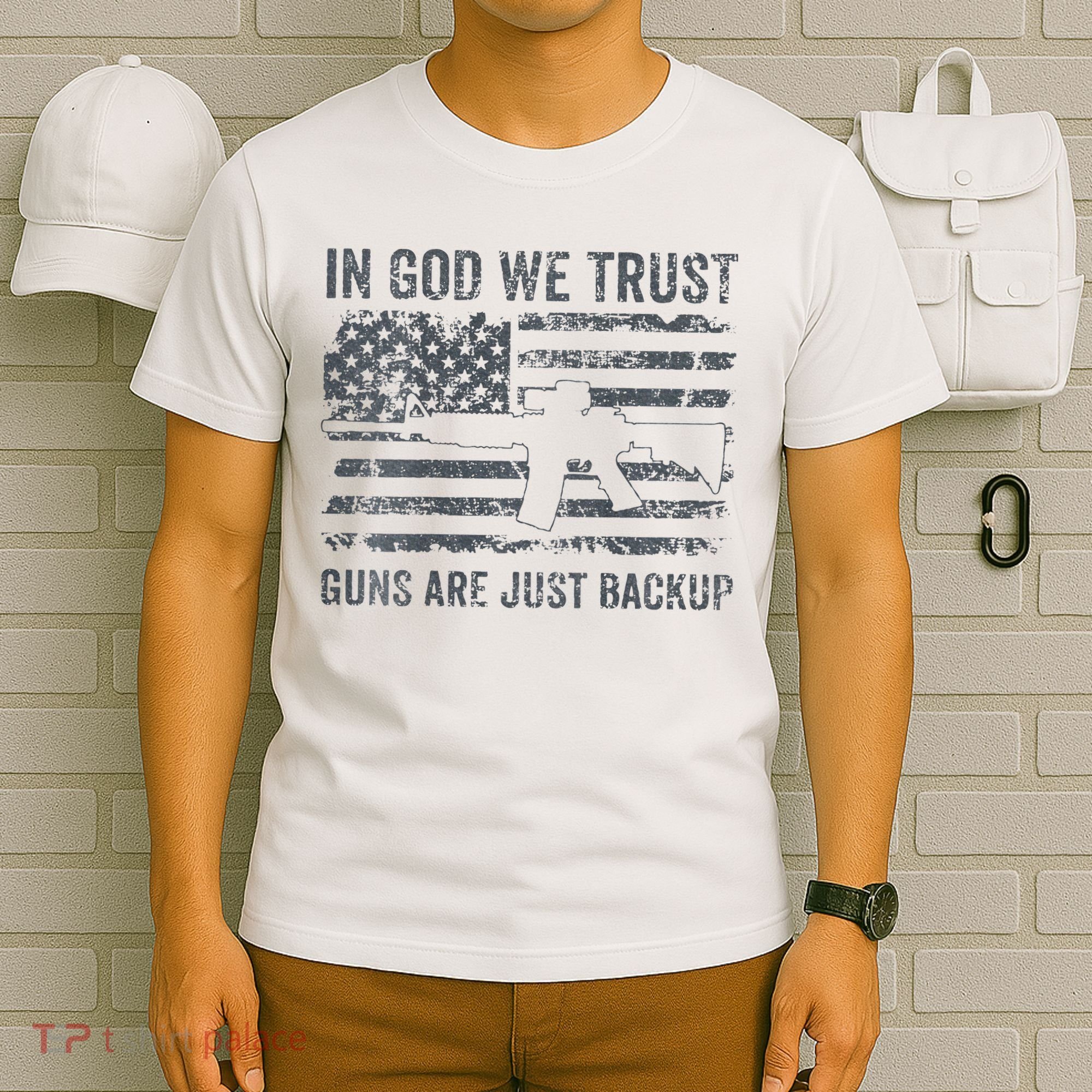 In God We Trust Guns Are Just A Backup Funny Gun T-Shirt
