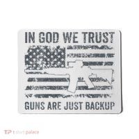 In God We Trust Guns Are Just A Backup Funny Gun Mousepad thumb 0