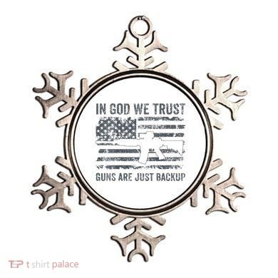 In God We Trust Guns Are Just A Backup Funny Gun Ornament