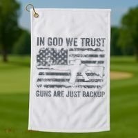In God We Trust Guns Are Just A Backup Funny Gun Golf Towel thumb 1