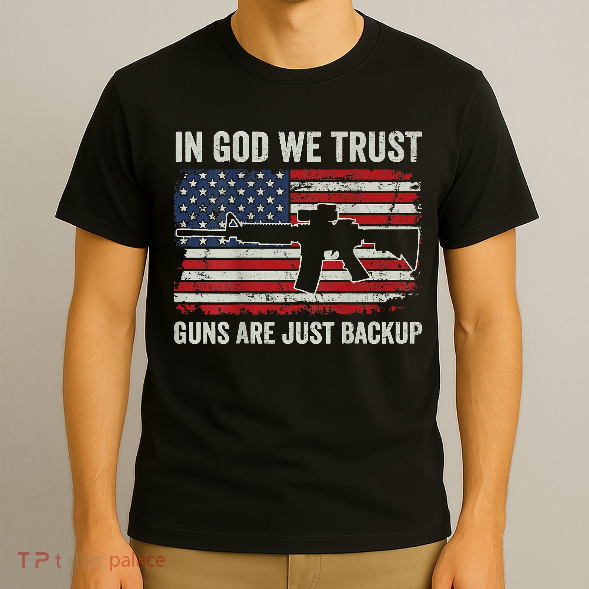 In God We Trust Guns Are Just A Backup Pistol Gun T-Shirt