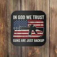 In God We Trust Guns Are Just A Backup Pistol Gun Coaster thumb 0