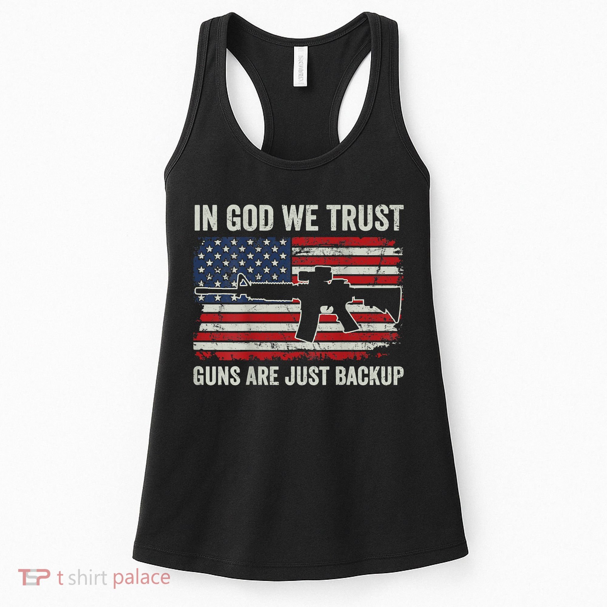 In God We Trust Guns Are Just A Backup Pistol Gun Women's Tank Top
