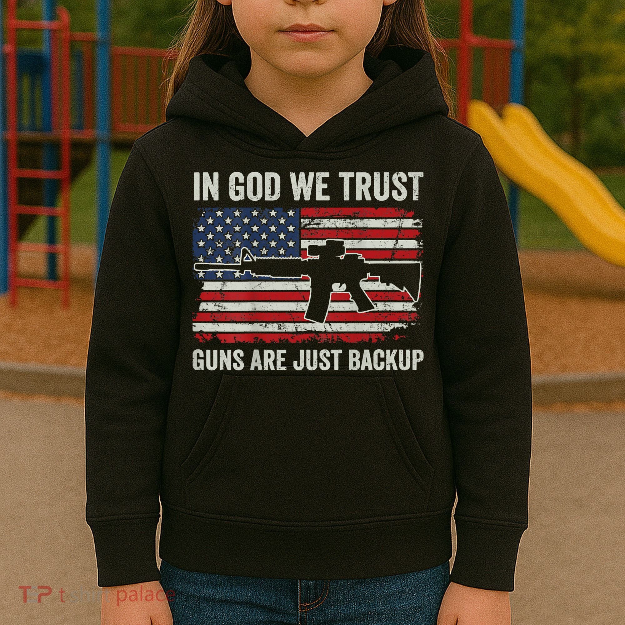 In God We Trust Guns Are Just A Backup Pistol Gun Kids Hoodie