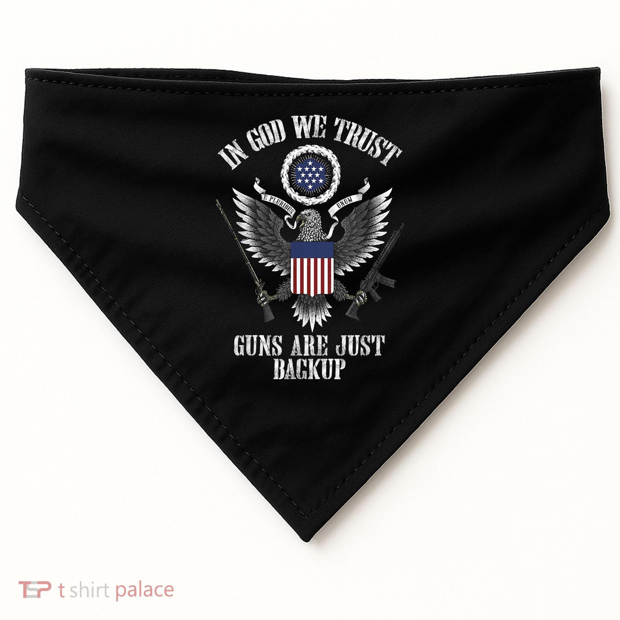 In God We Trust Guns Are Just Backup USA-Made Doggie Bandana