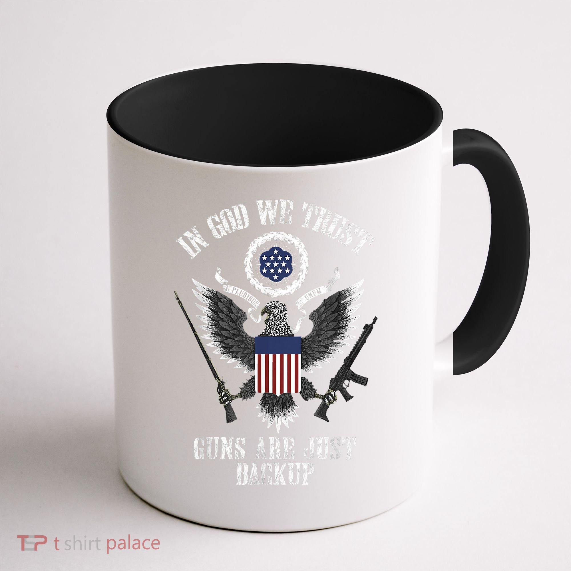 In God We Trust Guns Are Just Backup Coffee Mug