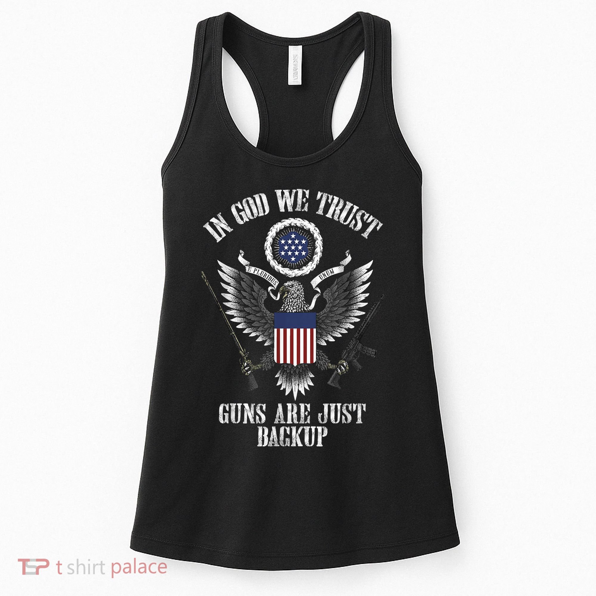 In God We Trust Guns Are Just Backup Women's Tank Top