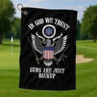 In God We Trust Guns Are Just Backup Golf Towel thumb 1