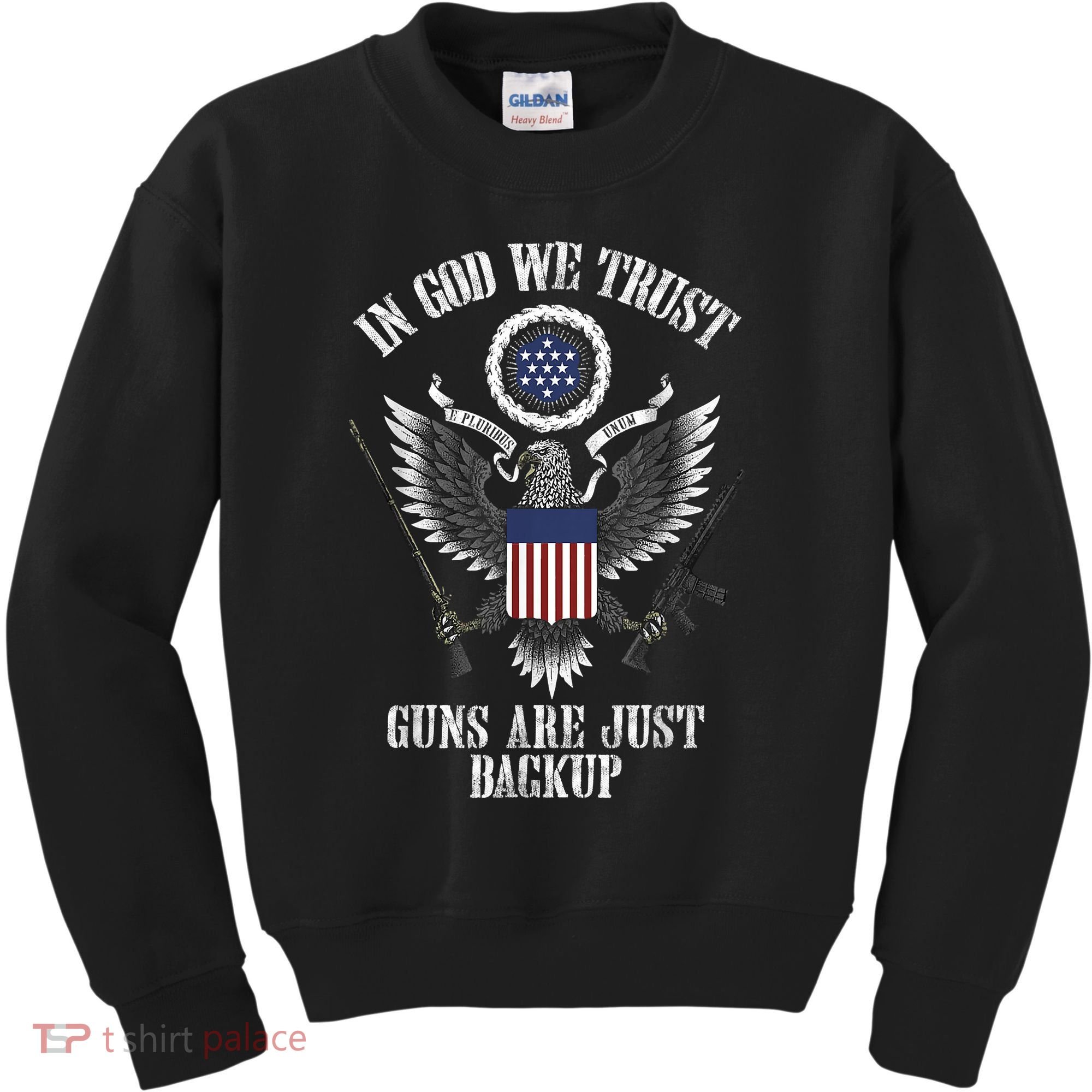 In God We Trust Guns Are Just Backup Kids Sweatshirt