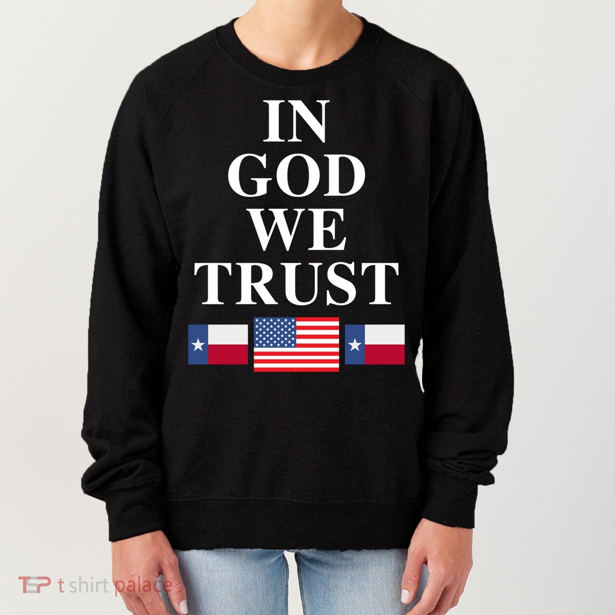 In God We Trust Texas Schools American Flag Texas Usa Gift Women's Sweatshirt