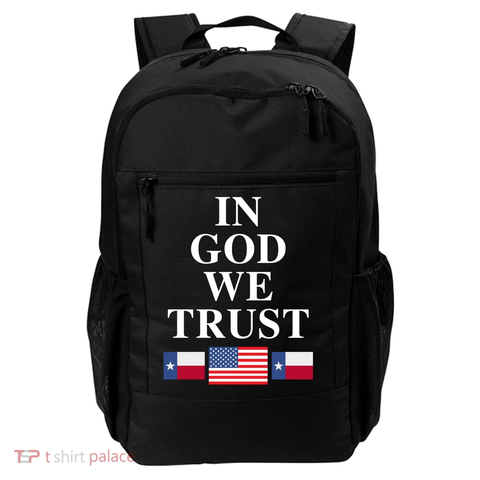 In God We Trust Texas Schools American Flag Texas Usa Gift Backpack