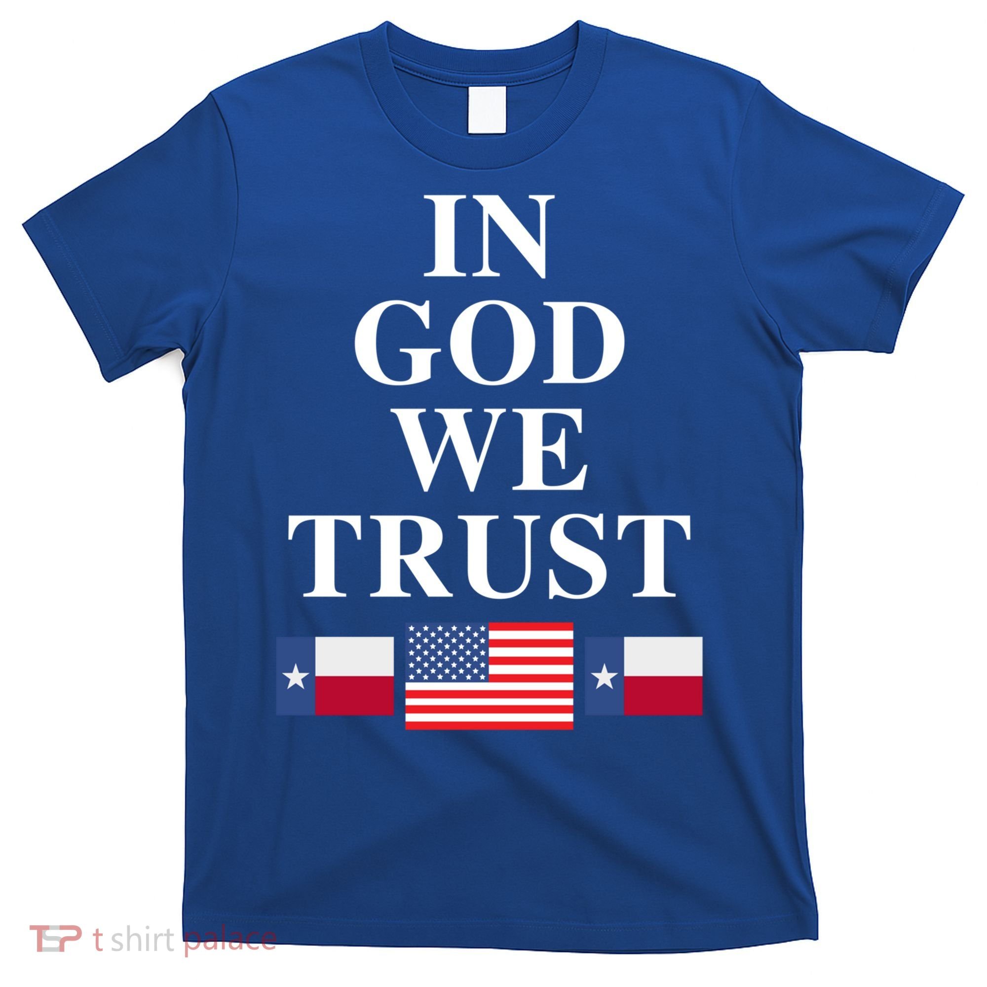 In God We Trust Texas Schools American Flag Texas Usa Gift T-Shirt