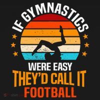If Gymnastics Were Easy TheyD Call It Football Gymnast Women's Tank Top thumb 5