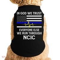 In God We Trust Everyone Else We Run Through NCIC Dispatcher Doggie Tank thumb 0