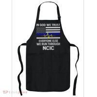 In God We Trust Everyone Else We Run Through NCIC Dispatcher Apron thumb 0
