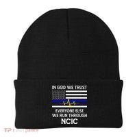 In God We Trust Everyone Else We Run Through NCIC Dispatcher Beanie thumb 0