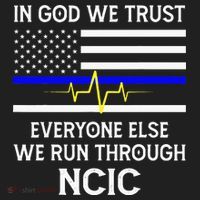 In God We Trust Everyone Else We Run Through NCIC Dispatcher Beanie thumb 2